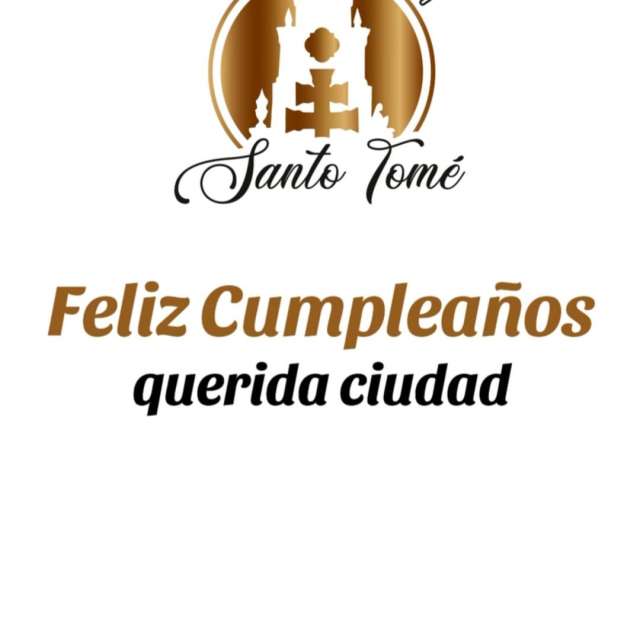 ¡Feliz cumpleaños, querido Santo Tomé!
